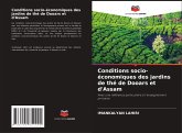 Conditions socio-économiques des jardins de thé de Dooars et d'Assam Conditions socio-économiques des jardins de thé de Dooars et d'Assam