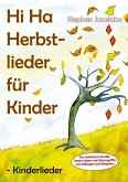 Hi Ha Herbstlieder für Kinder - Kinderlieder Hi Ha Herbstlieder für Kinder - Kinderlieder