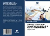 VORSCHLAG FÜR EINE FINANZPLANUNG FÜR EIN KLEINSTUNTERNEHMEN