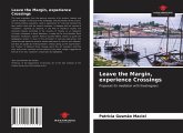 Leave the Margin, experience Crossings