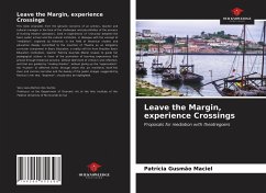 Leave the Margin, experience Crossings - Gusmão Maciel, Patrícia