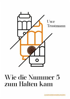 Wie die Nummer 5 zum Halten kam - Trostmann, Uwe