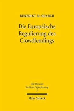 Die Europäische Regulierung des Crowdlendings - Quarch, Benedikt M.