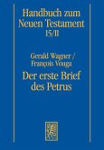 Der erste Brief des Petrus / Handbuch zum Neuen Testament 15/II Der erste Brief des Petrus / Handbuch zum Neuen Testament 15/II