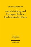 Aktenbeiziehung und Anfangsverdacht im Insolvenzstrafverfahren