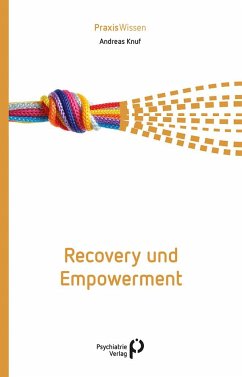 Recovery und Empowerment - Knuf, Andreas