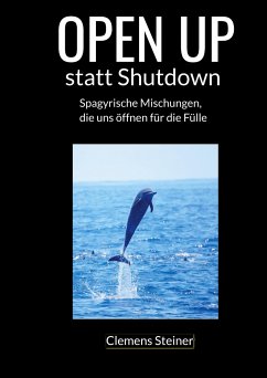 OPEN UP statt Shutdown - Steiner, Clemens