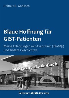 Blaue Hoffnung für GIST-Patienten - Gohlisch, Helmut B.