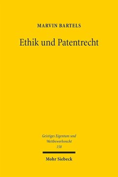 Ethik und Patentrecht - Bartels, Marvin