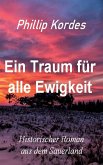 Ein Traum für alle Ewigkeit Ein Traum für alle Ewigkeit