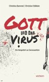 Gott und das Virus Gott und das Virus