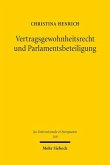 Vertragsgewohnheitsrecht und Parlamentsbeteiligung