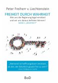 Freiheit durch Wahrheit Freiheit durch Wahrheit