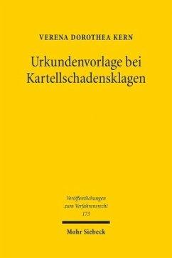 Urkundenvorlage bei Kartellschadensklagen - Kern, Verena Dorothea