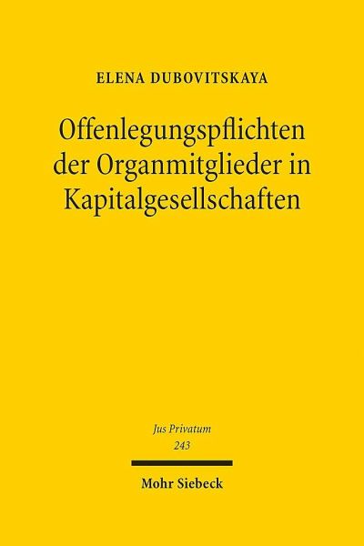 Offenlegungspflichten der Organmitgieder in Kapitalgesellschaften Offenlegungspflichten der Organmitgieder in Kapitalgesellschaften