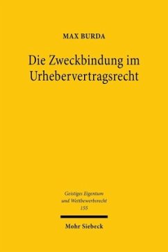 Die Zweckbindung im Urhebervertragsrecht - Burda, Max