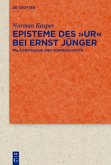 Episteme des "Ur" bei Ernst Jünger