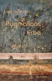 Pygmalions Erbe