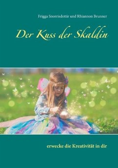 Der Kuss der Skaldin - Snorrisdottir, Frigga;Brunner, Rhiannon