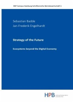 Strategy of the Future - Badde, Sebastian;Engelhardt, Jan-Frederik