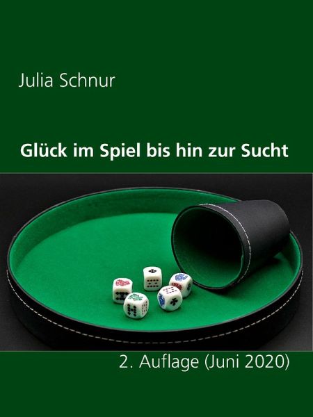 Glück im Spiel bis hin zur Sucht (eBook, ePUB) Glück im Spiel bis hin zur Sucht (eBook, ePUB)