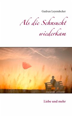 Als die Sehnsucht wiederkam (eBook, ePUB)