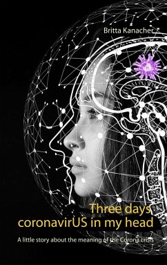 Three days coronavirUS in my head (eBook, ePUB) - Kanacher, Britta