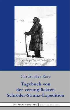 Tagebuch von der verunglückten Expedition Schröder-Stranz (eBook, ePUB)