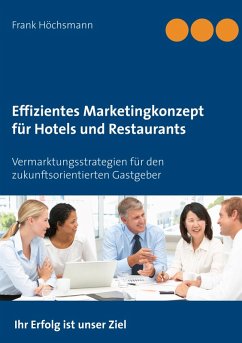 Effizientes Marketingkonzept für Hotels und Restaurants (eBook, ePUB)