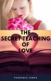 The secret teaching of love (eBook, ePUB)