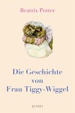 Die Geschichte von Frau Tiggy-Wiggel (eBook, ePUB)