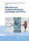 MDK-Reform und Krankenhausabrechnung - Auswirkungen auf die Praxis (eBook, ePUB)