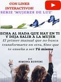 Echa al hada que hay en ti y deja salir a la mujer (eBook, ePUB)