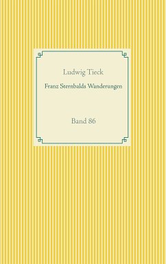 Franz Sternbalds Wanderungen (eBook, ePUB) - Tieck, Ludwig