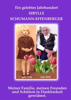 Ein gelebtes Jahrhundert (eBook, ePUB) - Schumann-Effenberger, Sybille
