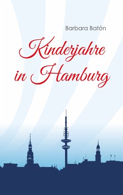 Kinderjahre in Hamburg (eBook, ePUB) - Batón, Barbara