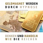 Geldmagnet werden durch Hypnose (Premium-Bundle) (MP3-Download)