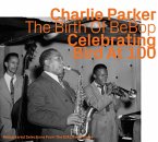 Celebrating Bird At 100 Vol.1/Dial Rec.Remastered Celebrating Bird At 100 Vol.1/Dial Rec.Remastered