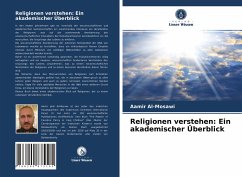 Religionen verstehen: Ein akademischer Überblick - Al'-Mosawi, Aamir