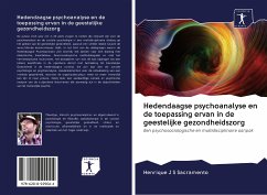 Hedendaagse psychoanalyse en de toepassing ervan in de geestelijke gezondheidszorg - J S Sacramento, Henrique