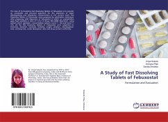 A Study of Fast Dissolving Tablets of Febuxostat