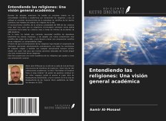 Entendiendo las religiones: Una visión general académica - Al-Mosawi, Aamir