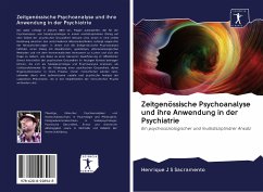 Zeitgenössische Psychoanalyse und ihre Anwendung in der Psychiatrie - J S Sacramento, Henrique