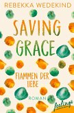 Saving Grace - Flammen der Liebe / Love Again Bd.2