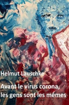 Avant le virus corona, les gens sont les mêmes - Lauschke, Helmut