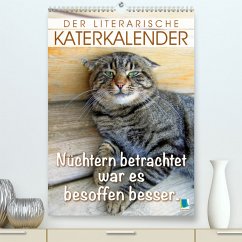 Der literarische Katerkalender (Premium, hochwertiger DIN A2 Wandkalender 2021, Kunstdruck in Hochglanz) - Calvendo