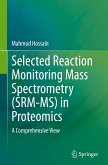 Selected Reaction Monitoring Mass Spectrometry (SRM-MS) in Proteomics