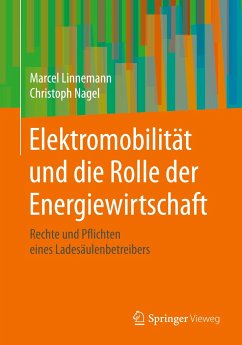 Elektromobilität und die Rolle der Energiewirtschaft - Linnemann, Marcel;Nagel, Christoph