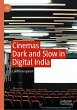 Cinemas Dark and Slow in Digital India - Bild 1