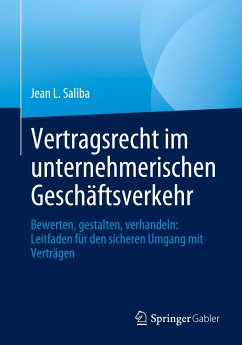 Vertragsrecht im unternehmerischen Geschäftsverkehr - Saliba, Jean L.
